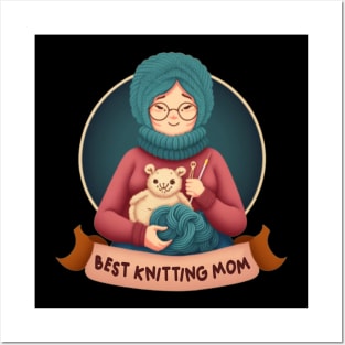 Best Knitting Mom Ever Posters and Art